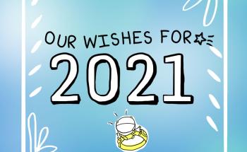 Graphic with text "Our wishes for 2021"