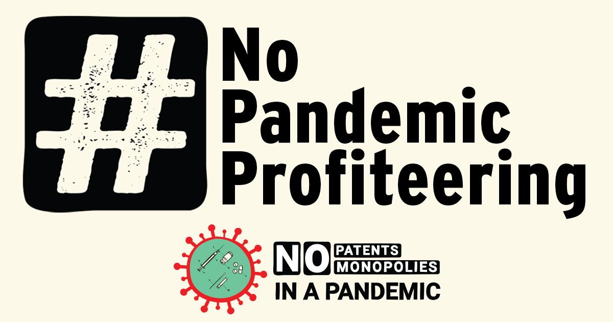 A graphic with text "No pandemic profiteering"